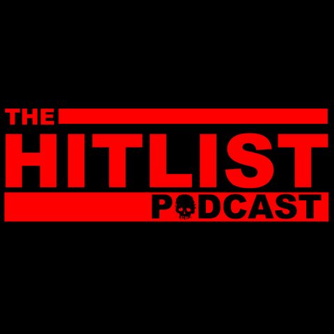 33. The Hitlist Podcast: Bloody Hell (S34E01)