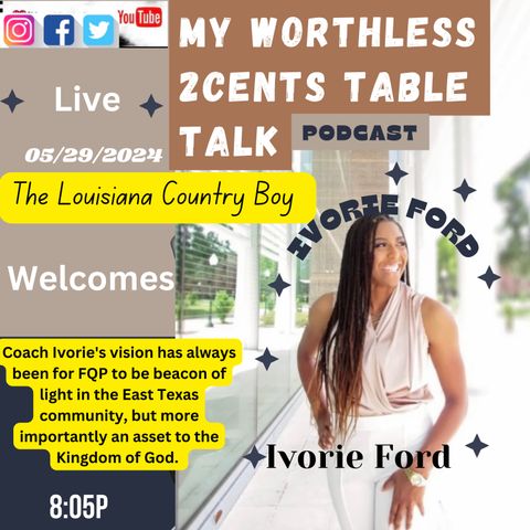 Ivorie Ford joins The Louisiana Country  on My Worthless  Table