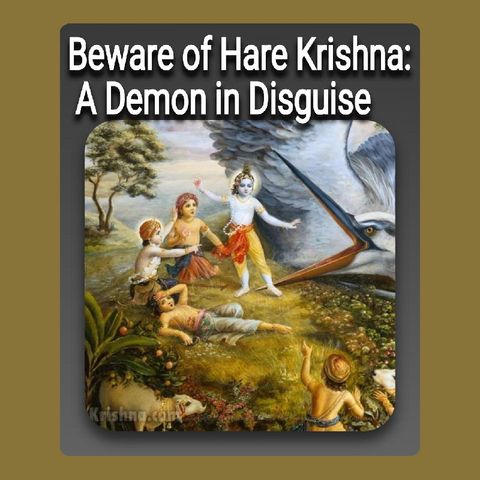Beware of Hare Krishna: A Demon in Disguise