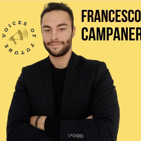 Voices of Future: Francesco Campaner e il percorso nel mondo innovazione e startup