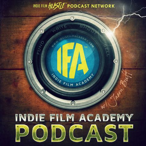 IFA 035: Becoming a Filthy Director in Hollywood with Jon S. Baird