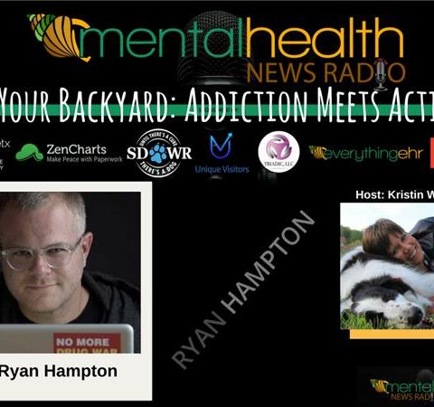In Your Backyard: Addiction Meets Action with Ryan Hampton
