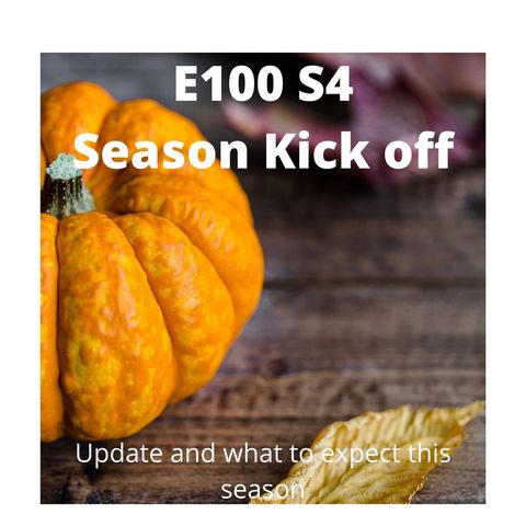 E100 S4 Season Kickoff