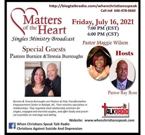 Matters of The Heart: Special Guest Pastors Burnice  and Teresa Burroughs
