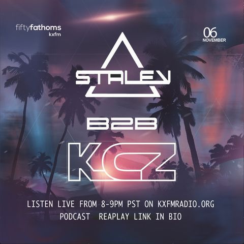 STALEY & KCZ B2B LIVE KXFM RADIO