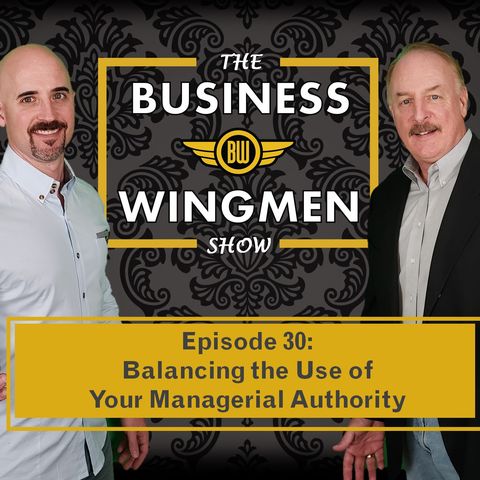 030- Balancing the Use of Your Managerial Authority