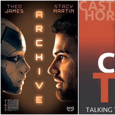 Castle Talk: Gavin Rothery, director of Archive (Podcast Discussion)