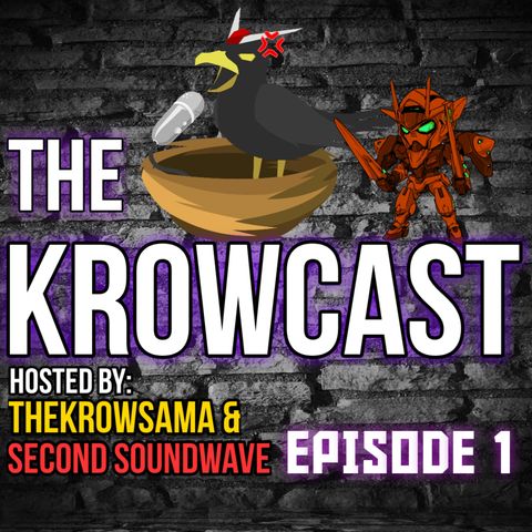 The Krowcast Episode 1: The One With The Kamen Rider