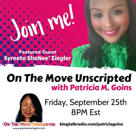 International Speaker, Author, and Singer Syreeta ShaNee Ziegler, Interviews with Patricia M. Goins