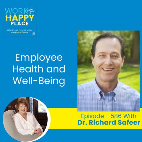 Employee Health and Well-Being with Dr. Richard Safeer