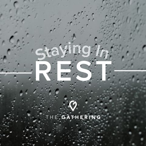Staying in Rest