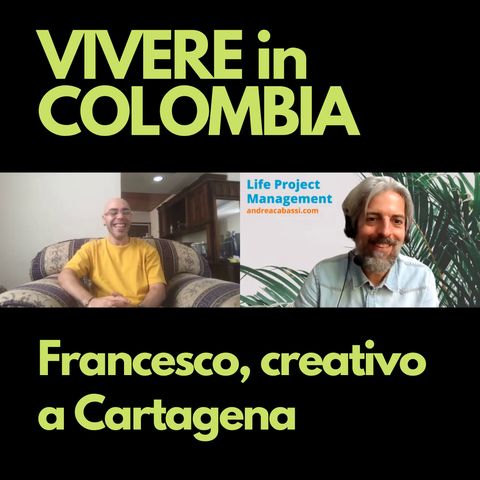 #42 – Francesco, creativo a Cartagena