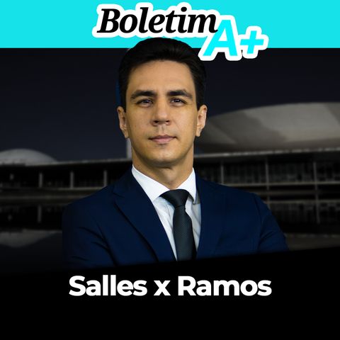Boletim A+: Salles x Ramos