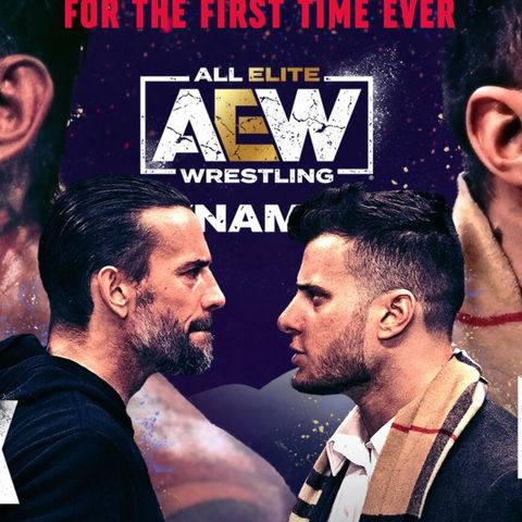AEW Dynamite Review: MJF vs CM Punk Finally Happens