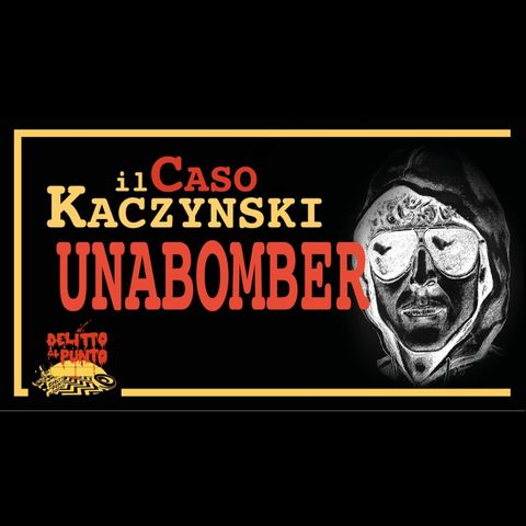 Ted Kaczynski: UNABOMBER