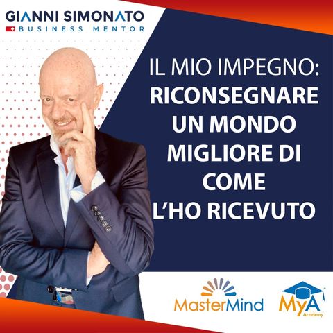 #0 La mia missione: "Riconsegnare un mondo migliore di come l'ho ricevuto"