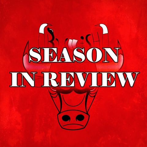 Chicago Bulls Season In Review | What Went Wrong? | Bullish Hoops Simulcast