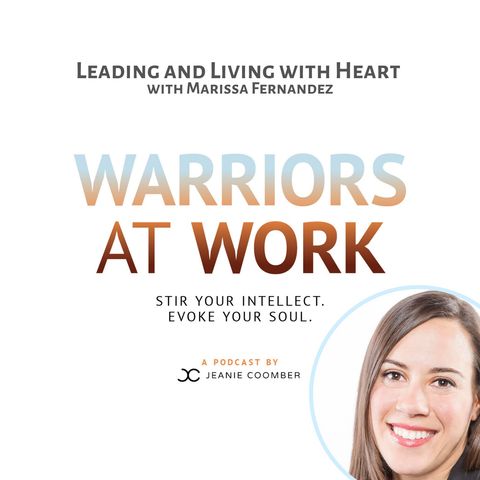 Leading and Living with Heart with Marissa Fernandez