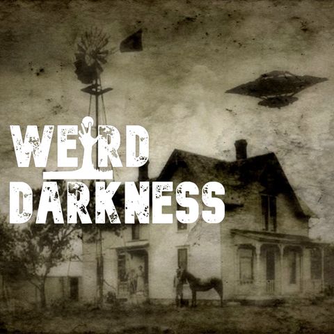 (Non-Christmas Episode!) “MYSTERY AIRSHIPS IN 1896-97 AMERICA” and More Freaky True Stories! #WeirdDarkness