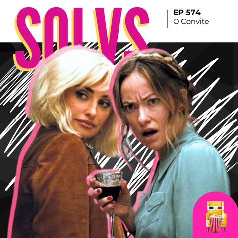EP 574 - O Convite (The Invite)