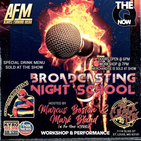 Broadcasting Night School At The CrackFox 7/11
