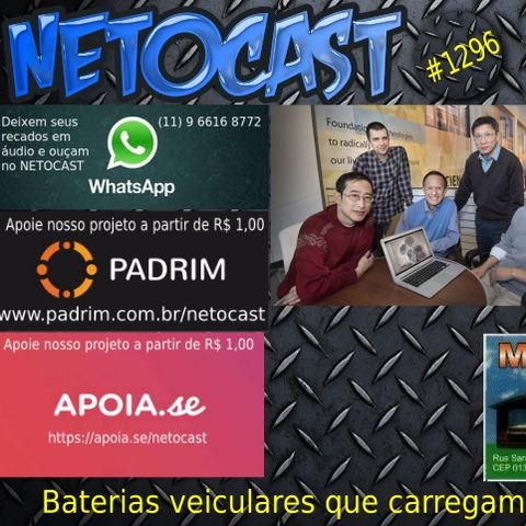 NETOCAST 1296 DE 18/05/2020 - Novo material pode criar baterias veiculares que carregam mais rápido