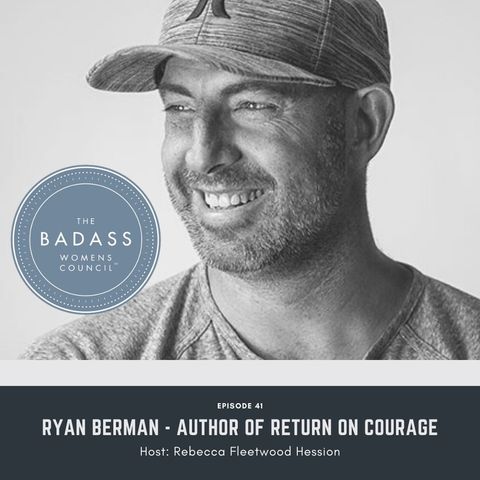 Ryan Berman author of Return on Courage