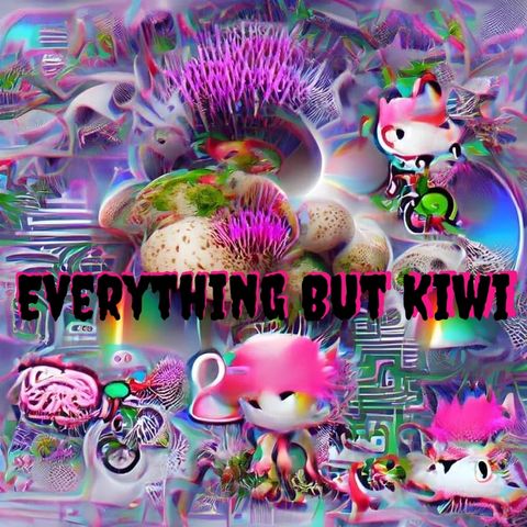 Episode 3 - Everything But Kiwi