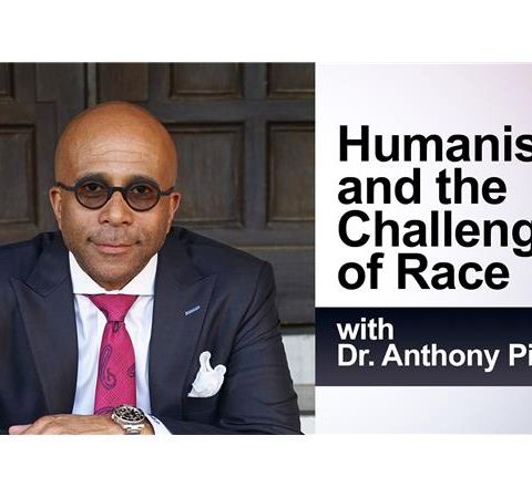 Humanism and the Challenge of Race: with Dr. Anthony Pinn