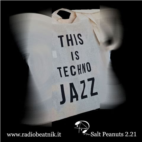 Salt Peanuts Ep. 2.21 Jazz o Tech