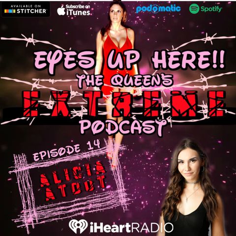 Eyes Up Here!! Episode 14: Interviewer Extraordinaire Alicia Atout