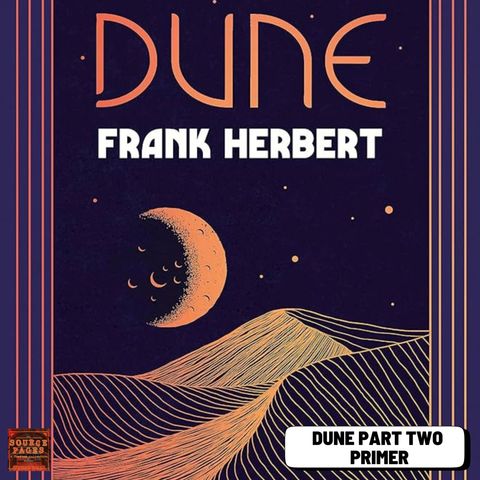 Dune: Part Two Primer