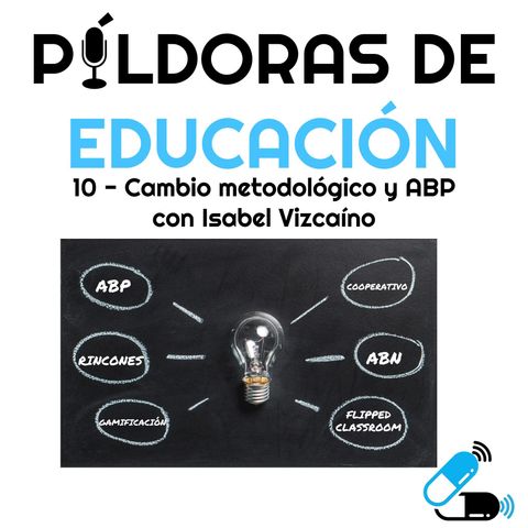 PDE10-Cambio metodológico y ABP (con Isabel Vizcaíno)