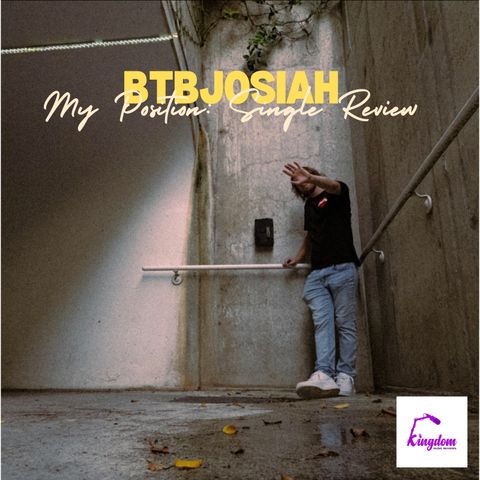 BTBJosiah - 'My Position' (feat.CDNbeats) Track Review