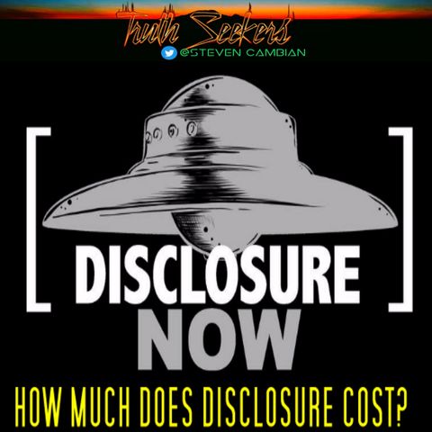 DISCLOSURE NOW! How much does disclosure cost? It costs you everything if you let it!