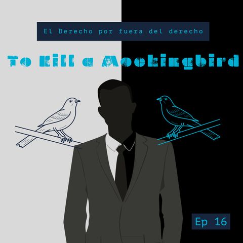 Ep. 16 To Kill a Mockingbird (1962)