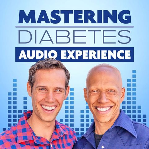 Deep Dive Into Calorie Density For Maximum and Permanent Weight-loss - with Adam Sud | Mastering Diabetes EP 135