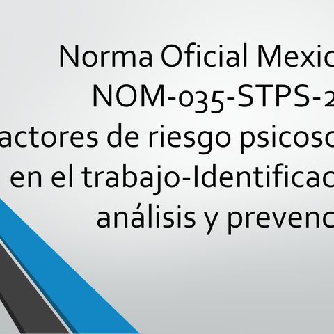 Conociendo la NOM-035-STPS-2018, Factores de riesgo psicosocial