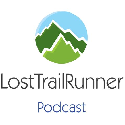 110 LostTrailRunner Podcast
