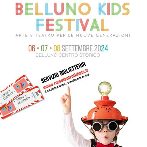 Belluno Kids Festival! Pronti a gustarvi la 6a Edizione?