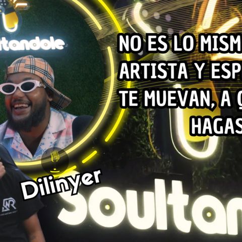 EP9 Dilinyer  No es lo Mismo Ser Un Artista y Esperar que Te Muevan A que tu Lo Hagas