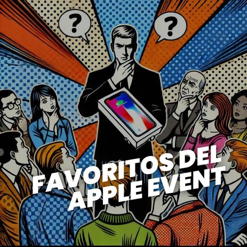 🤔 ¿Novedades o puro humo? Te cuento lo que Apple lanzó en su evento.