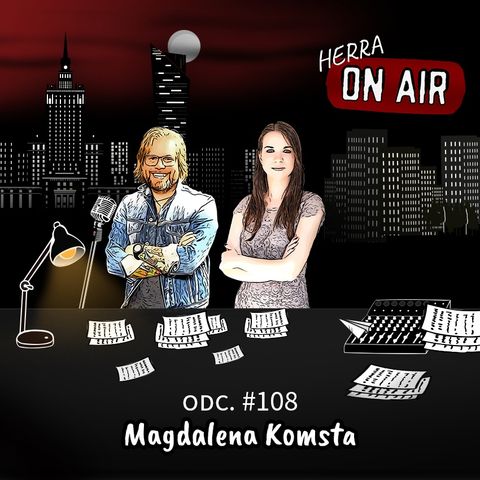 #108 Magdalena Komsta - porozmawiajmy o śnie