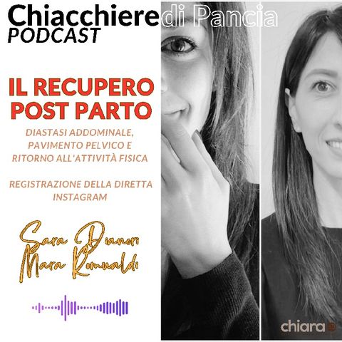 Il recupero post partum - con Sara Dianori e Mara Romualdi - registrazione della diretta Instagram