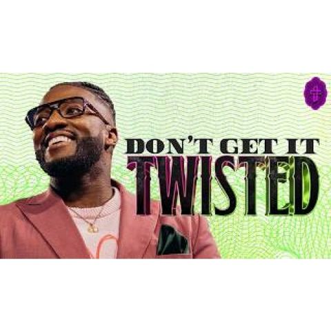 Michael Todd - Don’t Get It Twisted __ Wicked_ The Worship Of Wealth