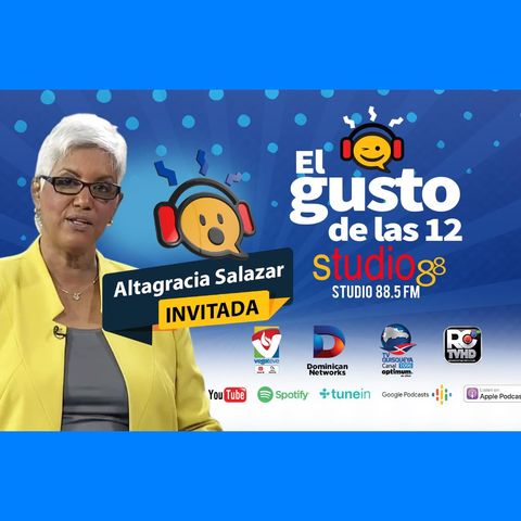 Episodio 71 - 7 Octubre 2019 - Altagracia Salazar & Cruz Monti