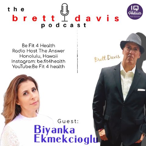 Biyanka CEO of Be Fit 4 Health _LIVE_ on The Brett Davis Podcasts ep 227