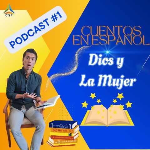 Podcast #1- Dios y La Mujer