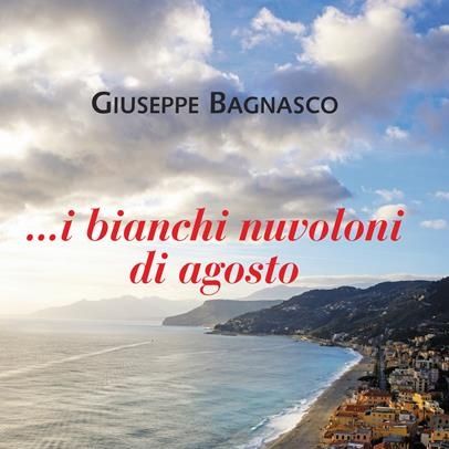 A Un libro alla radio su Rvl La Radio "I bianchi nuvoloni d'agosto" di Giuseppe Bagnasco