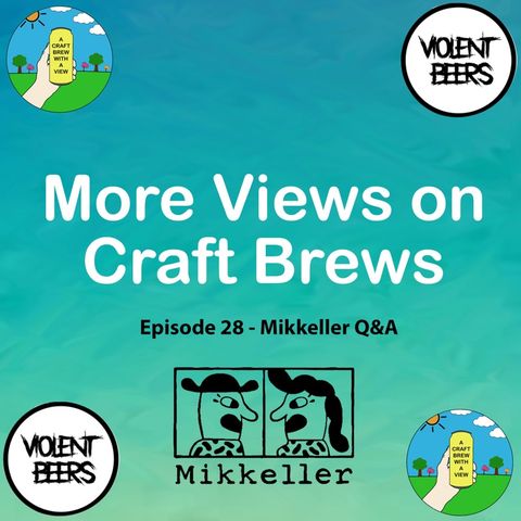 Episode 28 - Mikkeller Q&A